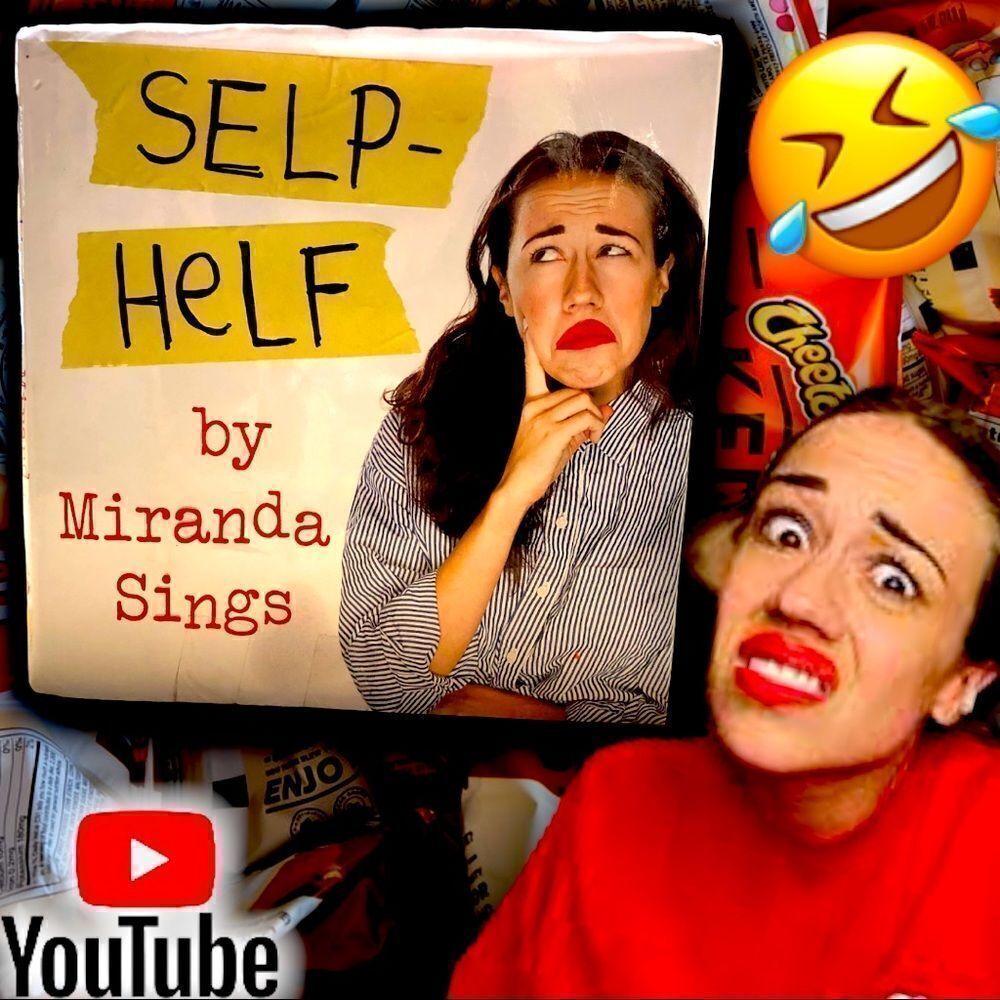 Self Help by YouTube Star Miranda Sings HILARIOUS